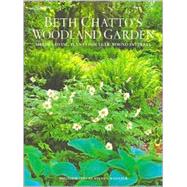 Beth Chatto's Woodland Garden : Shade-Loving Plants for Year-Round Interest