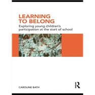 Learning to Belong: Exploring Young Children's Participation at the Start of School