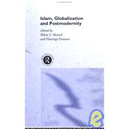 Islam, Globalization and Postmodernity