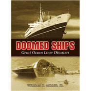 Doomed Ships Great Ocean Liner Disasters