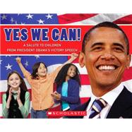 Yes, We Can! A Salute To Children From President Obama's Victory Speech