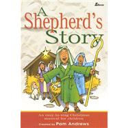 A Shepherd's Story: An Easy to Sing Christmas Musical for Children