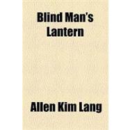 Blind Man's Lantern
