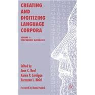 Creating and Digitizing Language Corpora, Volume 1 Synchronic Databases