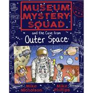 Museum Mystery Squad and the Case from Outer Space