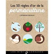 Les 50 règles d'or de la permaculture