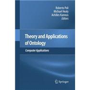 Theory and Applications of Ontology
