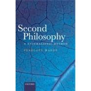 Second Philosophy A Naturalistic Method