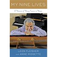 My Nine Lives: A Memoir of Many Careers in Music