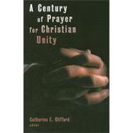 A Century of Prayer for Christian Unity