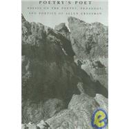 Poetry's Poet : Essays on the Poetry, Pedagogy, and Poetics of Allen Grossman