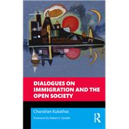 Dialogues on Immigration and the Open Society