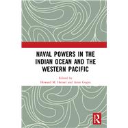 Naval Powers in the Indian Ocean and Western Pacific