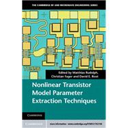 Nonlinear Transistor Model Parameter Extraction Techniques
