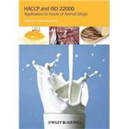 HACCP and ISO 22000 Application to Foods of Animal Origin