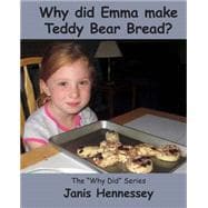 Why Did Emma Make Teddy Bear Bread?