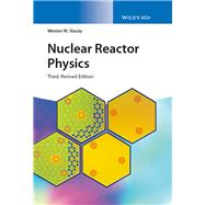 Nuclear Reactor Physics,9783527413669