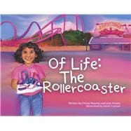 Of Life: The Rollercoaster