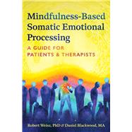 Mindfulness-Based Somatic Emotional Processing,9798888503669