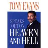 Tony Evans Speaks Out on Heaven and Hell