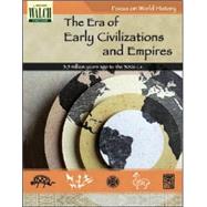 Focus On World History: The Era Of Early Civilizations And Empires - 3.5 Million Years Ago To The 300s C.e.:grades 7-9