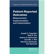 Patient-Reported Outcomes: Measurement, Implementation and Interpretation