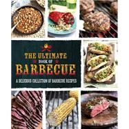 The Ultimate Book of Barbecue