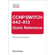 CCNP SWITCH 642-813 Quick Reference