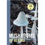 Mushrooms of Alaska book cover, ISBN 9781643263670