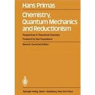 Chemistry, Quantum Mechanics and Reductionism