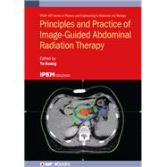 Principles and Practice of Image-Guided Abdominal Radiation Therapy