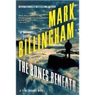 The Bones Beneath A Tom Thorne Novel