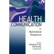 Health Communication : A Multicultural Perspective