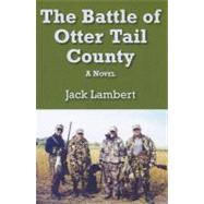The Battle of Ottertail County