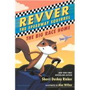 Revver the Speedway Squirrel: The Big Race Home