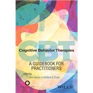 Cognitive Behavior Therapies: A Guidebook for Practitioners