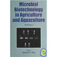 Microbial Biotechnology in Agriculture and Aquaculture, Vol. 1