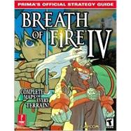 Breath of Fire IV : Prima's Official Strategy Guide