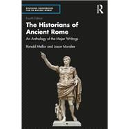 The Historians of Ancient Rome: An Anthology of the Major Writings