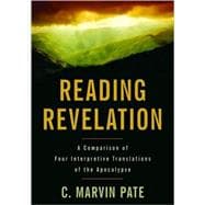Reading Revelation : A Comparison of Four Interpretive Translations of the Apocalypse