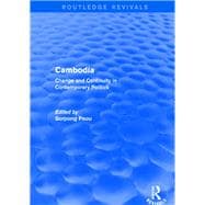 Revival: Cambodia: Change and Continuity in Contemporary Politics (2001): Change and Continuity in Contemporary Politics