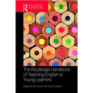The Routledge Handbook of Teaching English to Young Learners