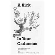 A Kick in Your Caduceus