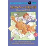 Shawn and Keeper : Show and Tell