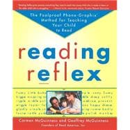 Reading Reflex The Foolproof Phono-Graphix Method for Teaching Your Child to Read
