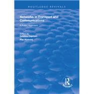 Networks in Transport and Communications: A Policy Approach