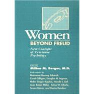 Women Beyond Freud: New Concepts Of Feminine Psychology