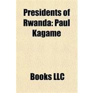 Presidents of Rwand : Paul Kagame