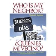 Who Is My Neighbor? / Quien es mi vecino?