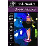 The Lincoln Underground Literary Magazine - Winter 2015 Issue